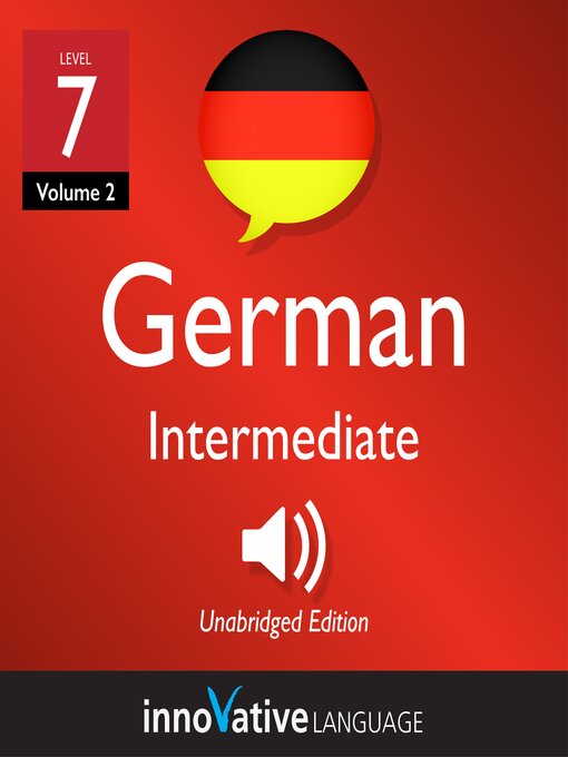 Title details for Learn German: Level 7: Intermediate German by Innovative Language Learning, LLC - Available